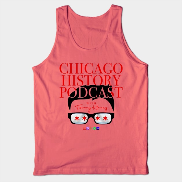 Chicago History Podcast - Hair Tank Top by Chicago History Podcast